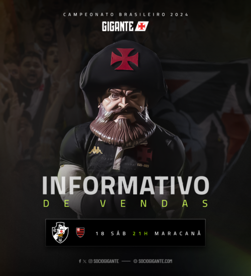 Informações sobre ingressos – VASCO x Flamengo – Brasileirão 2024